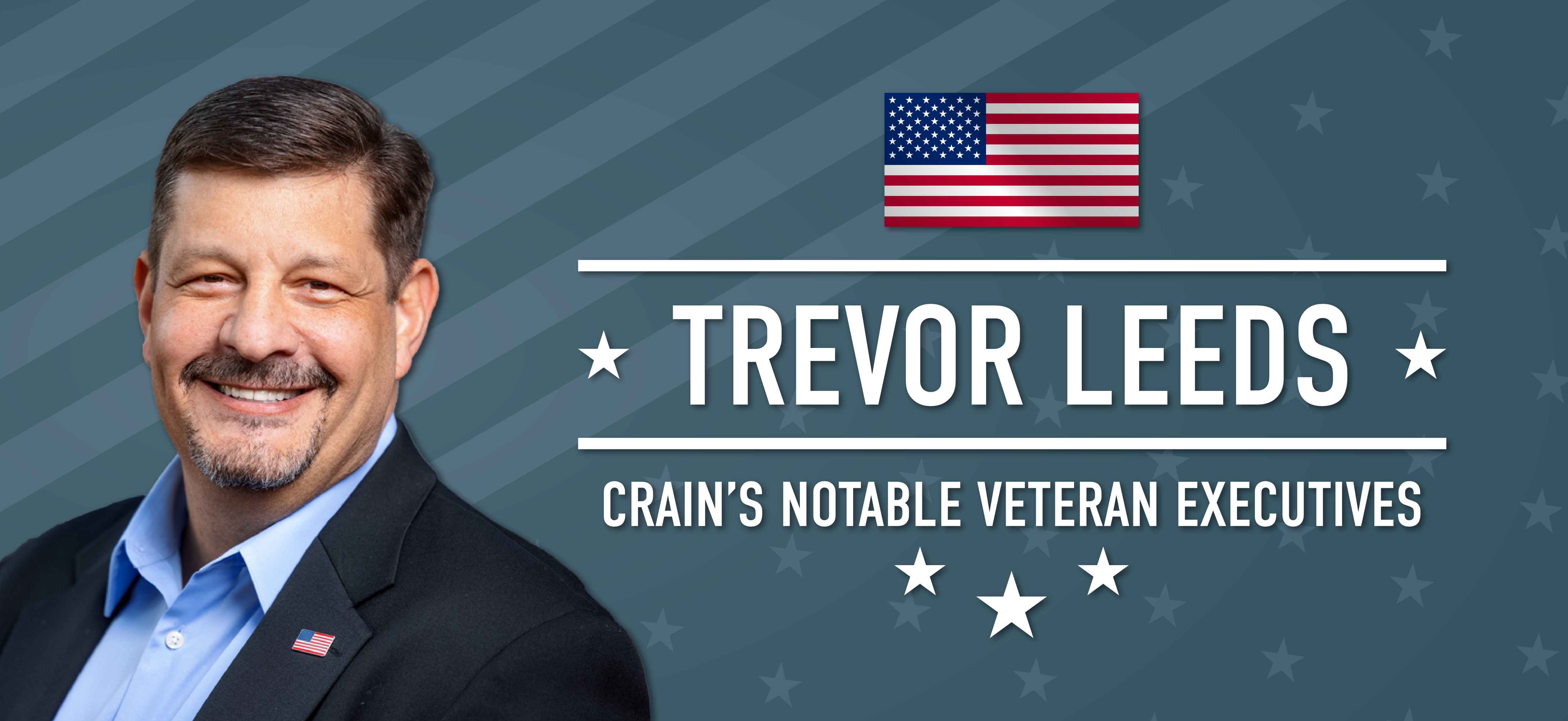 Trevor Leeds, Consulting Division Manager, Honored Among Crain’s Notable Military Veteran Executives