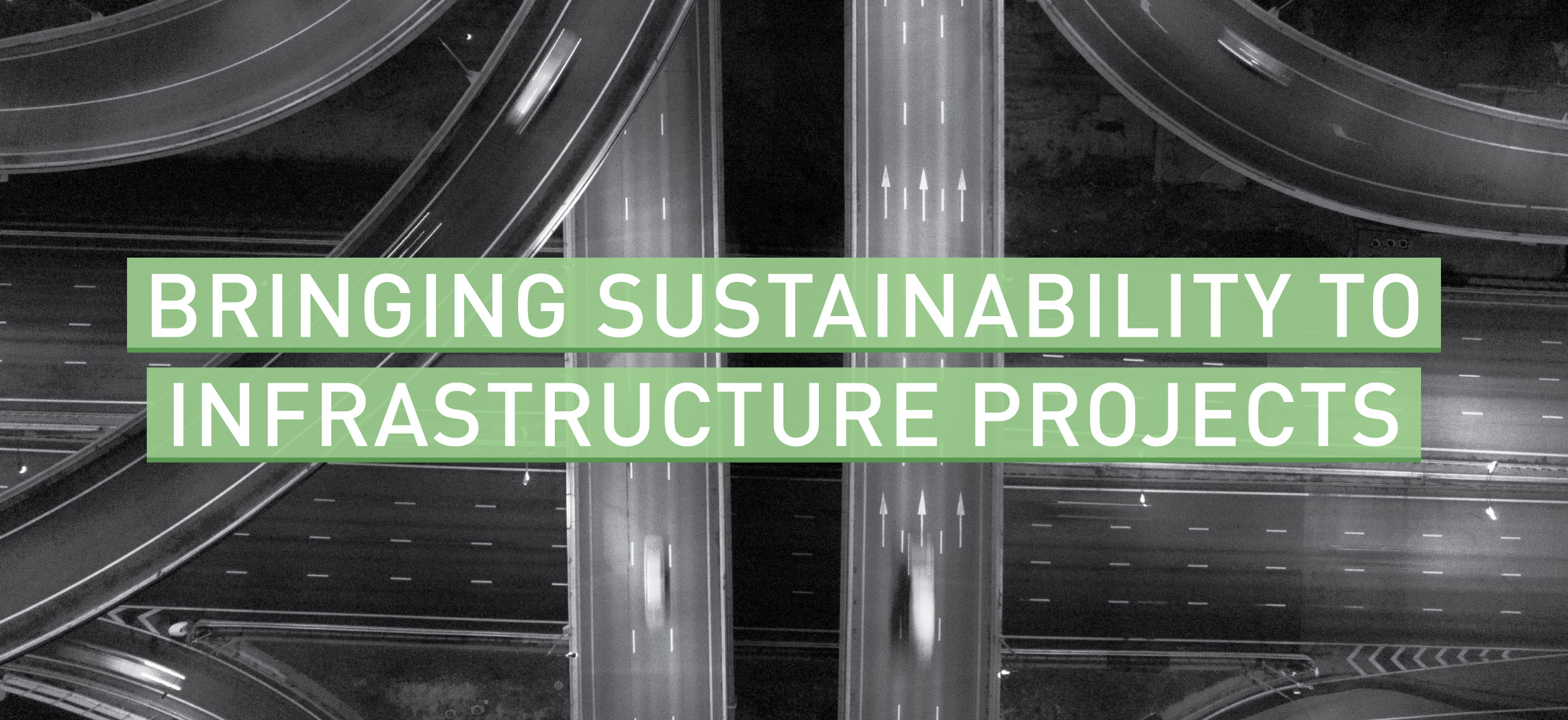 122021 Bringing Sustainability to Infrastructure Projects_Hero