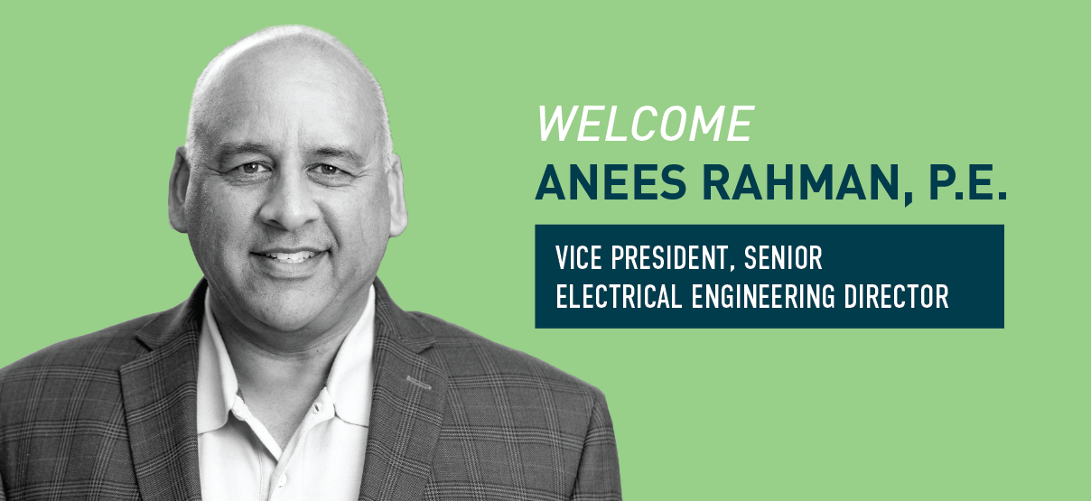 Primera Welcomes M. Anees Rahman, PE, Vice President and Senior Electrical Engineering Director