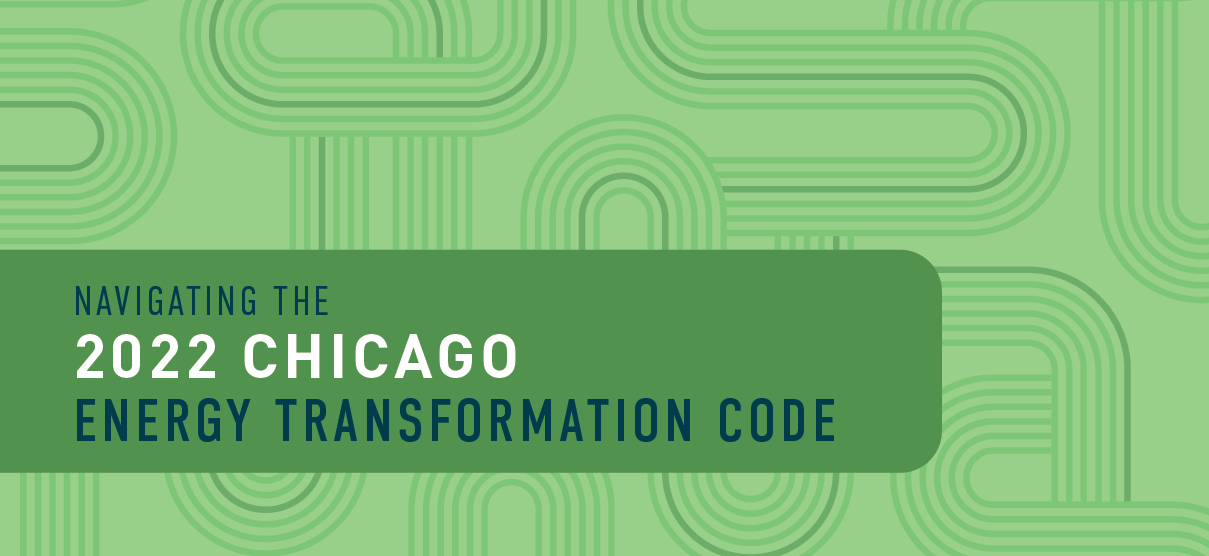 Navigating the 2022 Chicago Energy Transformation Code