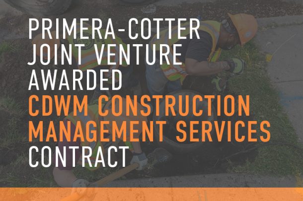 Primera Engineers + Cotter Consulting Joint Venture Awarded the Construction Management Services for Chicago Department of Water Management’s Capital Improvement Program