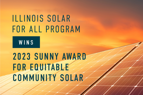 Illinois Solar for All Program Wins 2023 Sunny Award for Equitable Community Solar