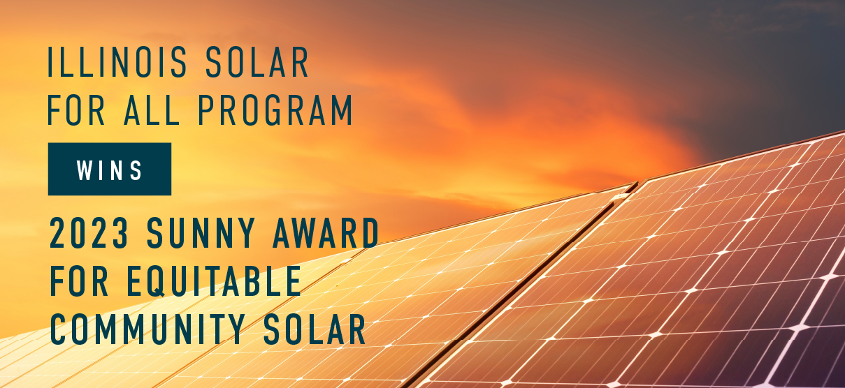 Illinois Solar for All Program Wins 2023 Sunny Award for Equitable Community Solar