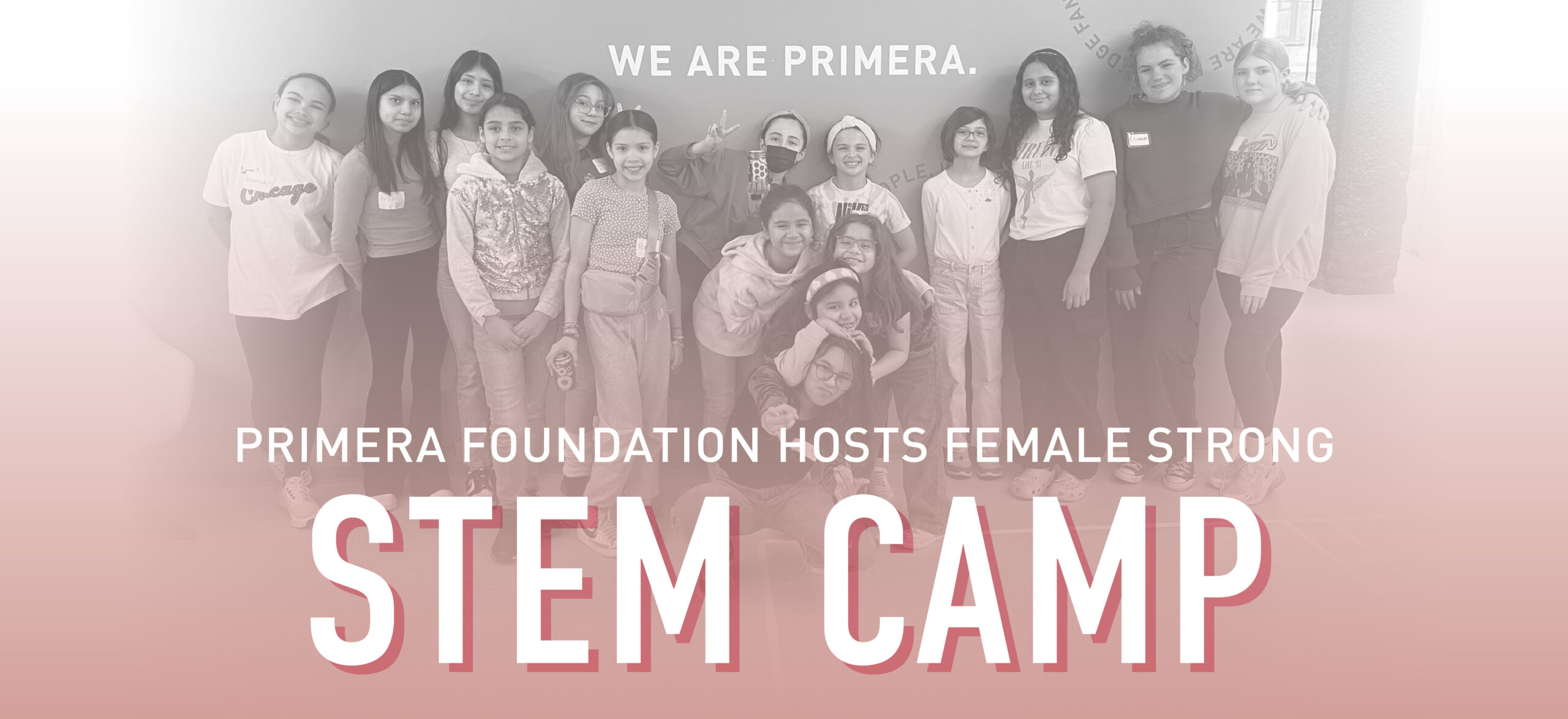 The Primera Foundation Hosts All Girls STEM Camp in Partnership with Female Strong