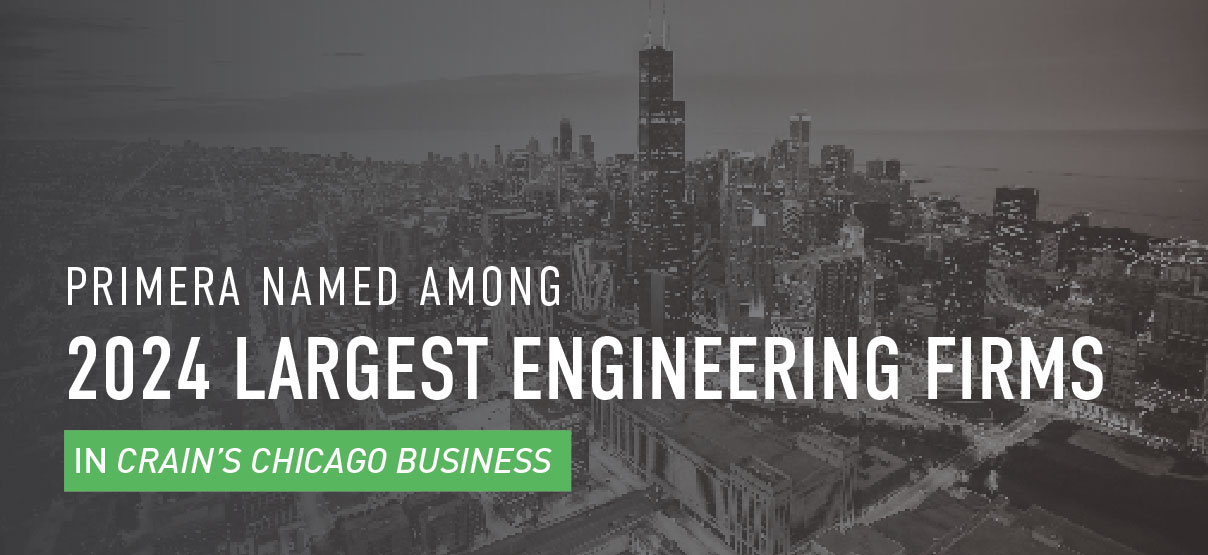 Primera Named To Crain’s Chicago Largest Engineering Firms List