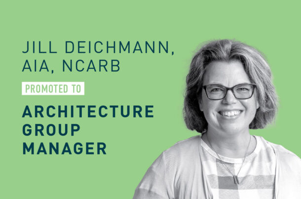 Jill Deichmann Promoted to Architecture Group Manager