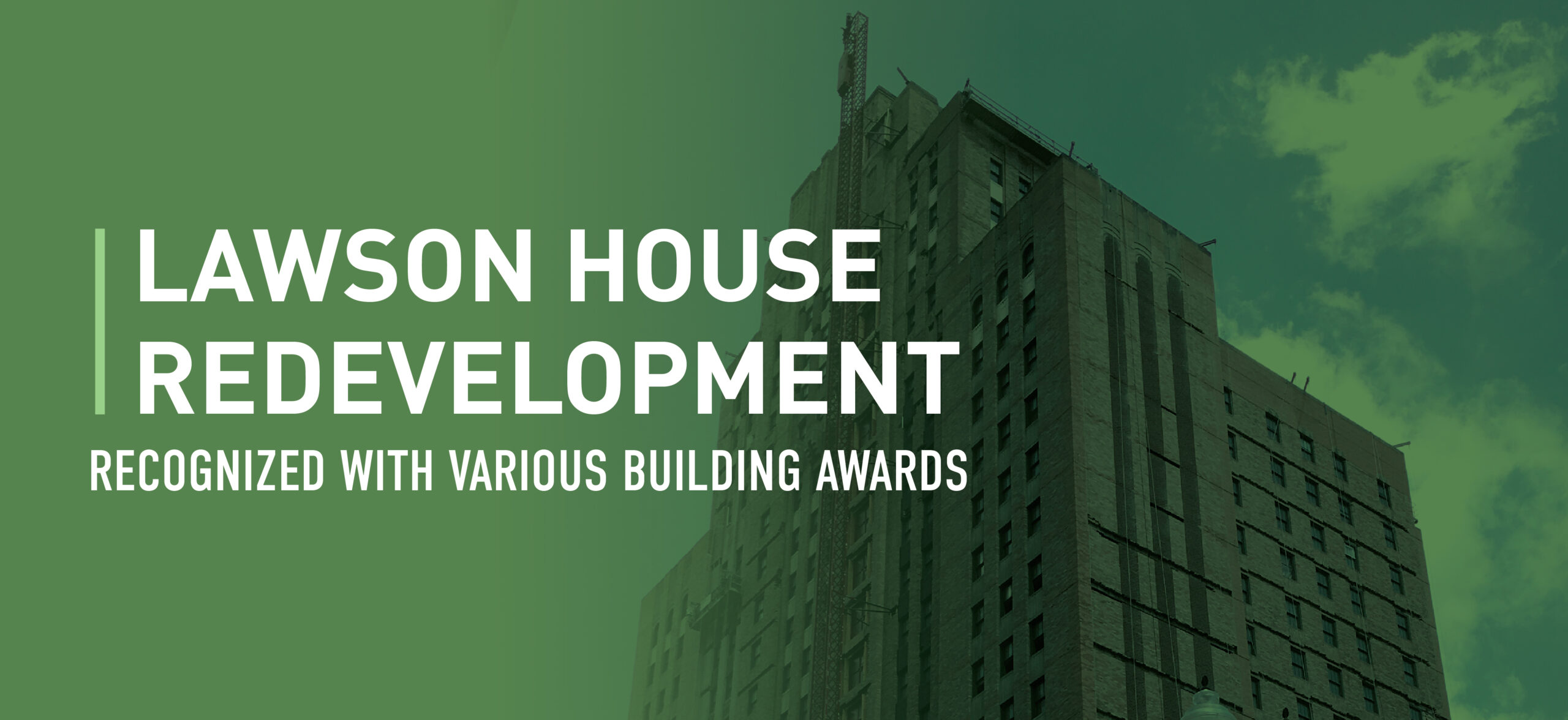 Lawson House Redevelopment Recognized with Prestigious Building Awards