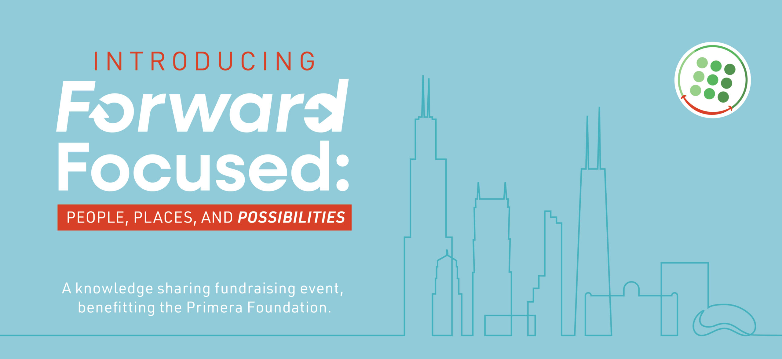 The Primera Foundation Introduces New Fundraising Event, Forward Focused: People, Places, and Possibilities