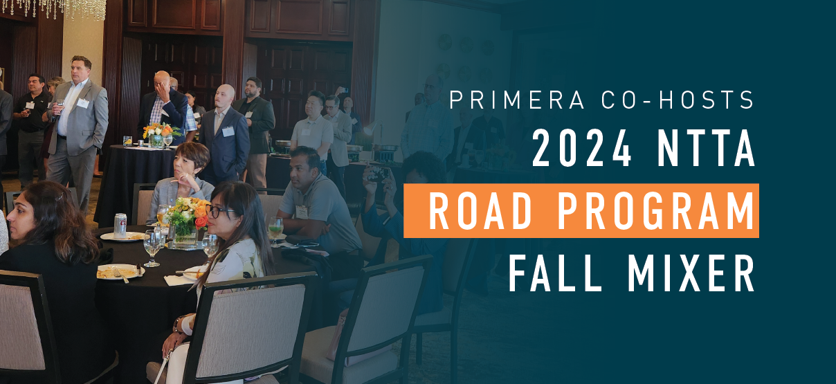 Primera Co-Hosts 2024 North Texas Tollway Authority ROAD Program Fall Mixer