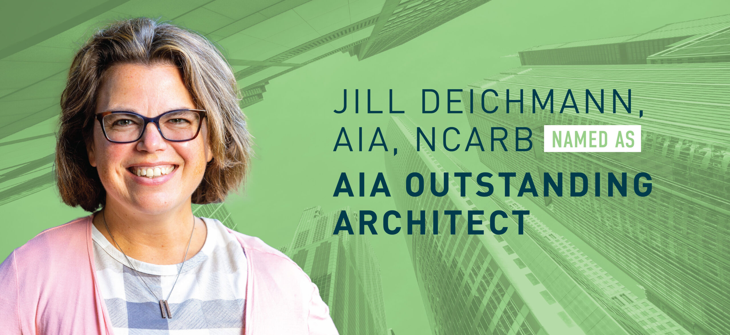 Jill Deichmann Named as 2024 Outstanding Architect by the American Institute of Architects, Northeast Illinois Chapter