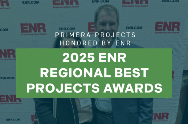 Primera Projects Honored in Engineering News-Record's 2025 Best Projects Competition