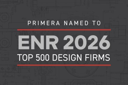 Primera Climbs Engineering News-Record’s Top Design Firms Rankings