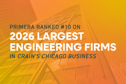 Primera Ranks in Top 10 on Crain’s Largest Engineering Firms in Chicago