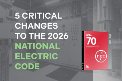 The 5 Most Critical Changes to the 2026 National Electrical Code